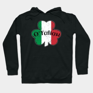 Irish Italian O'Talian Shamrock Saint Patricks Day Italy Flag Hoodie